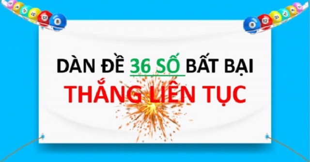Dàn đề 36 số thích hợp nhất là khi nuôi trong 1 tuần
